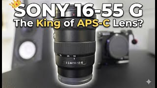👑 King of the APS-C Zoom Lens The Sony 16-55 f2.8 G 📸