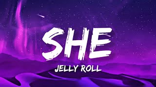 Jelly Roll - She (Lyrics)
