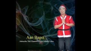 Lagu rohani Aan Baget - Natal Tlah Tiba ( Original Official Music video )