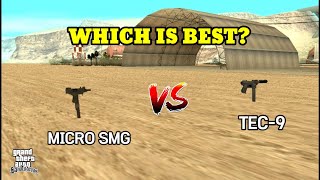 GTA SAN ANDREAS:MICRO SMG VS TEC-9,(WHICH IS BEST?)
