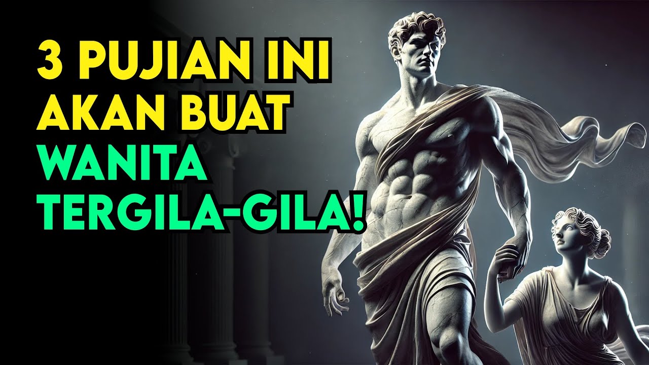3 PUJIAN TERLARANG yang Membuat Wanita Takluk Padamu – PSIKOLOGI STOIKISME