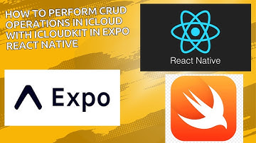 How To Perform CRUD Operations in iCloud With iCloudKit in Expo React Native