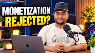 YouTube Monetization Rejected Avoid These Mistakes to Get Approved