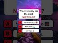 Which U.S city has the most Night Clubs? #shorts #usa #quiz