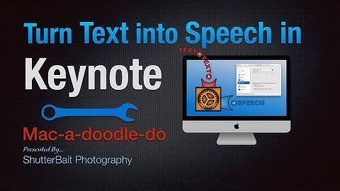 How to Convert Text into Speech for Keynote Presentations.