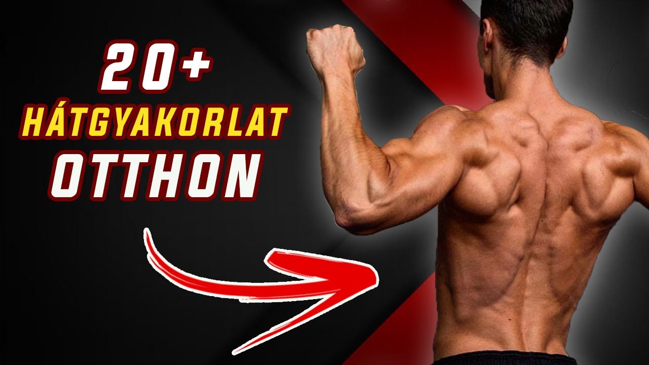 20+ otthon végezhető hátgyakorlat (Építs széles hátat!)