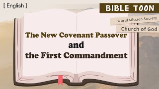 The New Covenant Passover and the First Commandment [WMSCOG Bible Toon]