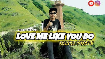 DANSA PORTU || LOVE ME LIKE YOU DO 🔥 DJ PAPA REMIX