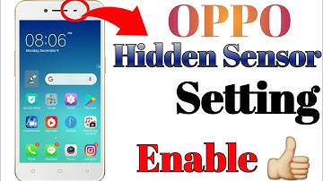 OPPO Hidden Sensor Setting Enable ! OPPO A37,A3S,A57,All oppo mobile,Deepak Gupta