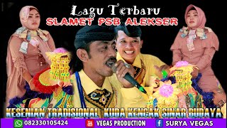 LAGU TERBARU SLAMET PSB SINAR BUDAYA ALEKSER