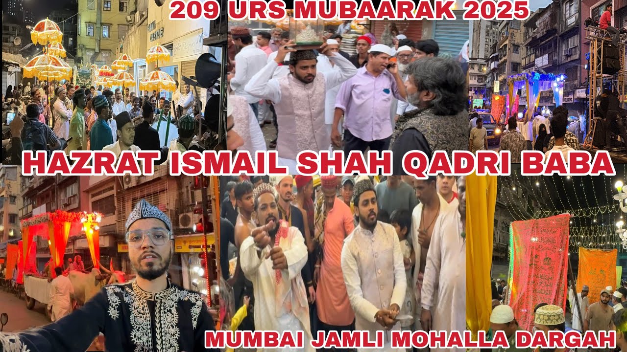 hazrat Ismail Shah Qadri Baba | 209 URS Mubarak 2025 | jamli mohalla Dargah urs & sandal video 2025 