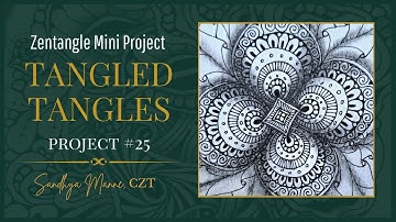 A Zentangle® Mini Project, with tangle TIZZY, a tutorial TANGLED TANGLES #25