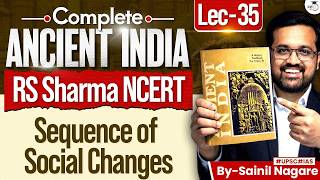 Ancient History from NCERT | Sequence of Social Changes | Lec 35 | StudyIQ IAS