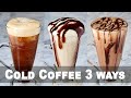 Cold coffee 3 ways without cream condensed milk milk powder  3 flavours iced coffee recipe