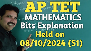 AP TET 2024/ 08-10-2024 MORNING SESSION /MATHEMATICS BITS EXPLANATION /