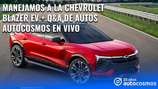 Chevrolet Blazer EV: la manejamos | Q&A de autos y más | Autocosmos en vivo #14
