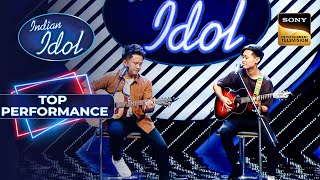 Indian Idol S14 | इस Duo की Performance में आता है एक Unexpected Twist | Top Performance