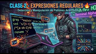CLASE 2 - EXPRESIONES REGULARES 🔥