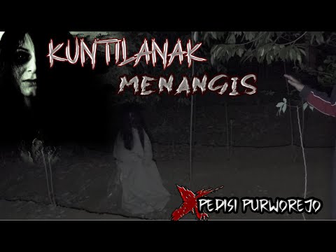 THE CRY OF THE KUNTILANAK ASKING TO GO HOME
