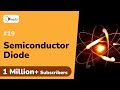 Semiconductor Diode - Semiconductor - Engineering Physics 1