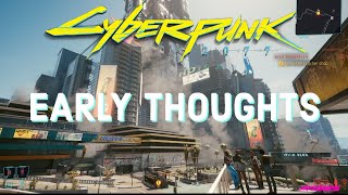 Early Thoughts On Cyberpunk 2077