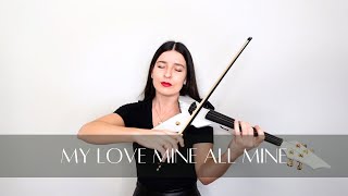 My Love Mine All Mine - Electric Violin - Barbara Krajewska