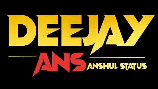 NEW STATUS Sajan mere Satrangiya Dj A.S x ANSHUL STATUS