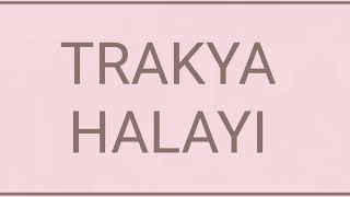 TRAKYA HALAYI 2023