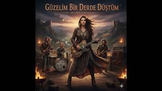 Güzelim Bir Derde Düştüm Psychedelic Anatolian (Cover)