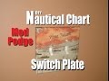 DIY Mod Podge Nautical Chart Switch Plate Cover 1 DIY Mod Podge Nautical Chart Switch Plate Cover 1