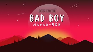 Novak808 - BadBoy (Official Music Video)