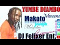 Best of Yumbe Diambo || Makato Mweene || DJ Felixer Kamba Mix 🔥 Mp3 Song