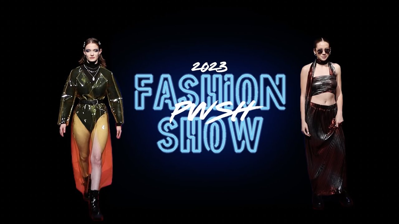 PWSH Fashion Show 2023 YouTube