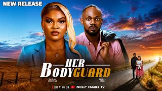 HER BODYGUARD - SARIAN MARTINS, DANIEL ETIM Latest 2026 Nigerian Movie Update
