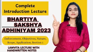 Bhartiya Sakshya Adhiniyam 2023 Introduction lecture Objectives,Nature,Application BSA 2023 Notes