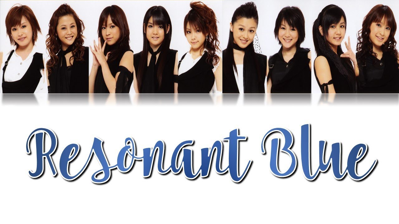 Morning Musume (モーニング娘。) -  Resonant Blue (リゾナント ブルー) Lyrics (Color Coded JPN/ROM/ENG)