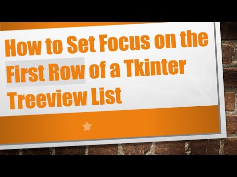 How to Set Focus on the First Row of a Tkinter Treeview List
