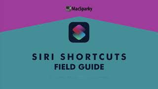 Siri Shortcuts Field Guide Trailer