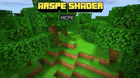 [REMAKE]ARSPE SHADER|SHADER FOR MCPE 1.11-1.14|NO LAG RAM 1GB|PART 5