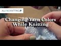 How To Change Colors When Knitting