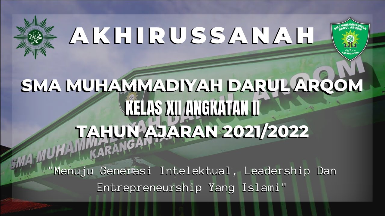 AKHIRUSSANAH KELAS XII ANGKATAN II SMA MUHAMMADIYAH DARUL ARQOM akhirussanah-kelas-xii-angkatan-ii-sma-muhammadiyah-darul-arqom