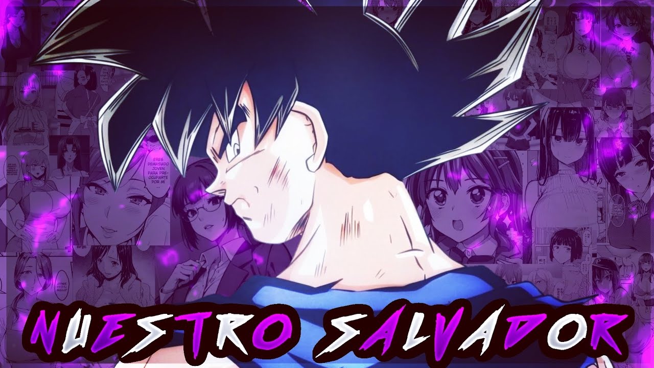 Nuestro Salvador | Goku en el mundo H. (NTR) | Capítulo 2 - 