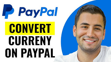 How to Convert Currency on Paypal (Quick and Easy)