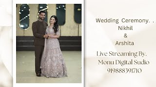 Live Telecast - Wedding Ceremony - Nikhil & Arshita