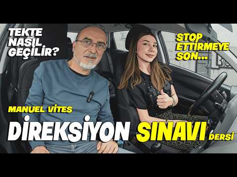 MANUEL VİTES DİREKSİYON SINAVI DERSİ-ARACI NEDEN STOP ETTİRİYORUZ? #direksiyonsınavı