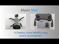 Mavic Mini: 10 faktów, które WARTO znać przed zamówieniem