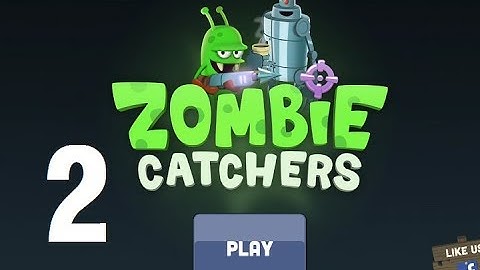 Zombie Catchers - Gameplay Walkthrough Part 2 (Android)