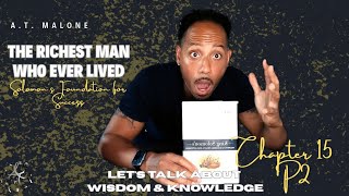 LET'S TALK ABOUT WISDOM & KNOWLEDGE: CHAPTER 15 P2  Chapter 15 Part Ii