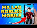 How to Fix Lag in Roblox Mobile – Blox Fruits Lagging
