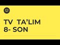 TV TA`LIM ( Ingliz tili darslari 8-SON Tv talim ko`rsatuvi )